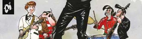 Les bandes dessinées sont l’autre nom du rock’n’roll