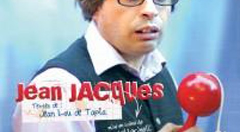 le One Man Show... Jean-Jacques.