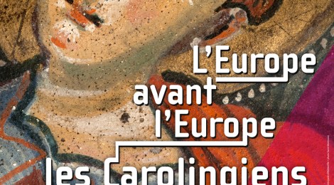 L'Europe avant l'Europe - Les Carolingiens