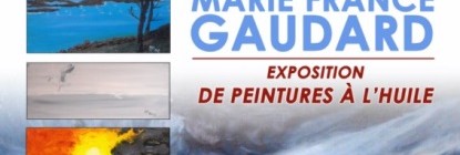 EXPOSITION DE PEINTURE  DE MARIE-FRANCE GAUDARD