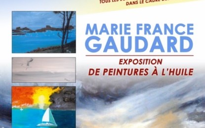 EXPOSITION DE PEINTURE  DE MARIE-FRANCE GAUDARD