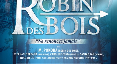 Diffusion de la comédie musicale "Robin des Bois".