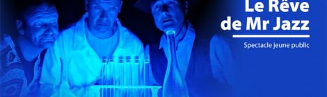 le rêve de Monsieur Jazz