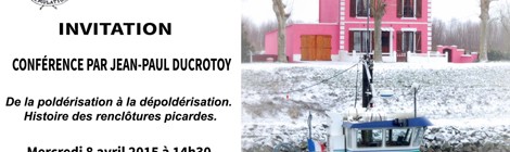 Conférence "De la poldérisation à la dépoldérisation. Histoire des renclôtures picardes »