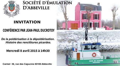 Conférence "De la poldérisation à la dépoldérisation. Histoire des renclôtures picardes »
