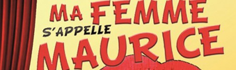 "Ma femme s’appelle Maurice".