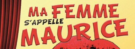 "Ma femme s’appelle Maurice".