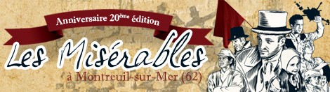 Les Misérables à Montreuil-sur-Mer, 20ème édition