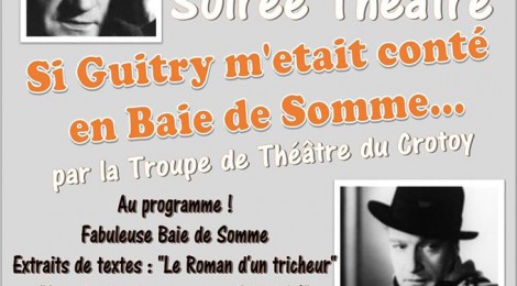 Théâtre "Si Guitry m’était conté… en Baie de Somme"