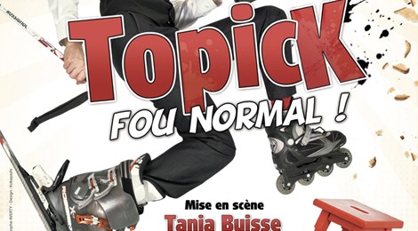 Topick fou normal !
