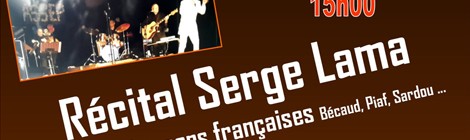 Récital Serge Lama et chansons françaises (Bécaud, Piaf, Sardou …)