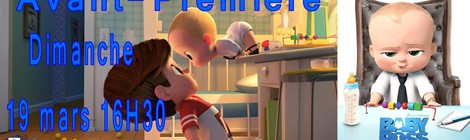 AVANT PREMIÈRE de BABY BOSS