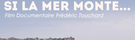 CAYEUX, SI LA MER MONTE...