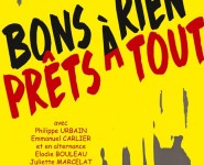 BONS À RIEN, PRÊTS À TOUT
