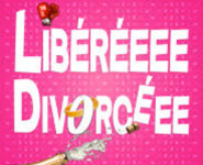 LIBÉRÉEEE DIVORCÉEEE
