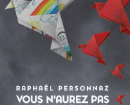 VOUS N'AUREZ PAS MA HAINE