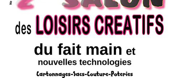 2ème SALON DES LOISIRS CRÉATIFS