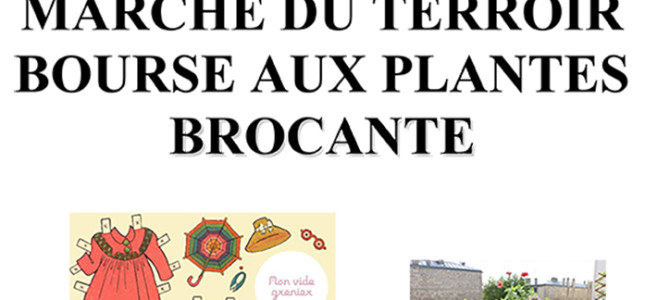 BROCANTE, MARCHÉ DU TERROIR & BOURSE AUX PLANTES