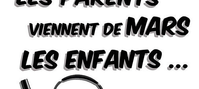 LES PARENTS VIENNENT DE MARS ET LES ENFANTS DU MC DO