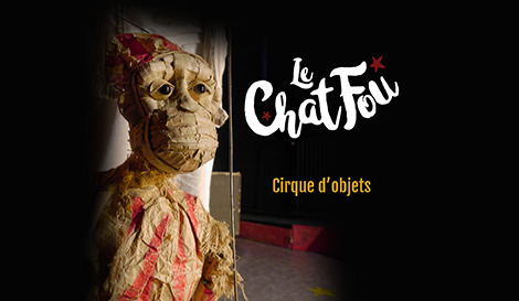 THÉÂTRE DE MARIONNETTES Que le Grand Cirque te croque
