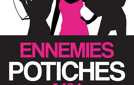 ENNEMIES POTICHES N°1