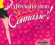 C’EST DÉCIDÉ, JE DEVIENS UNE CONNASSE !