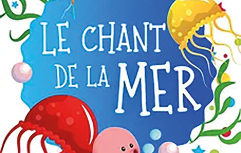 LE CHANT DE LA MER