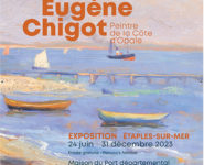 EXPOSITION « EUGÈNE CHIGOT, PEINTRE DE LA CÔTE D’OPALE »