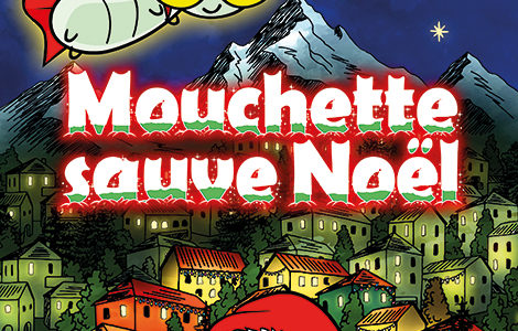 MOUCHETTE SAUVE NOËL