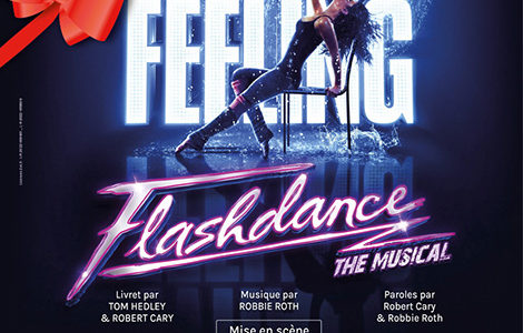 FLASH DANCE - THE MUSICAL