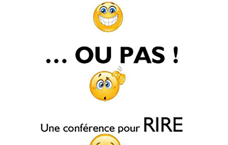 CONFÉRENCE DU RIRE « L’ART DE SE FAIRE COMPRENDRE… OU PAS »