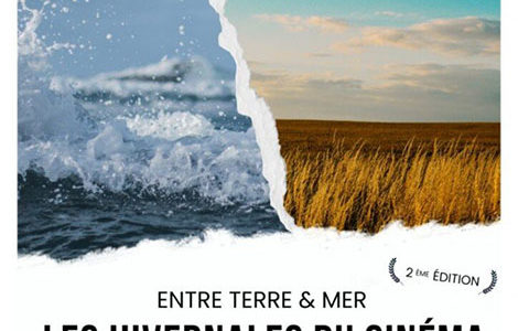 LES HIVERNALES DU CINÉMA « ENTRE TERRE ET MER »