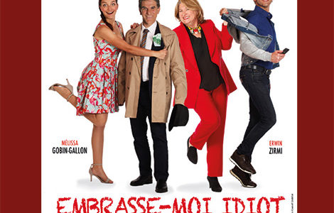 EMBRASSE-MOI IDIOT