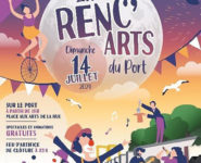 9ème ÉDITION DU FESTIVAL « LES RENC’ARTS DU PORT » & FEU D’ARTIFICE