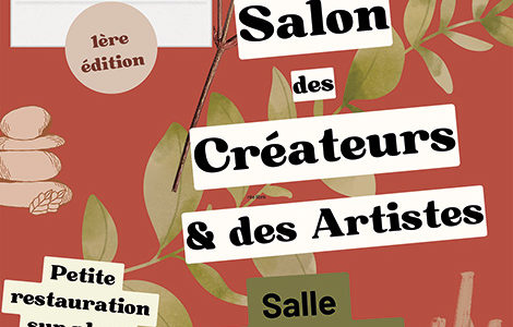 1ère ÉDITION DU SALON DES CRÉATEURS ET DES ARTISTES