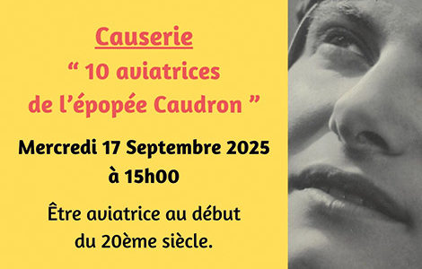 CAUSERIE « 10 AVIATRICES DE L’ÉPOPÉE CAUDRON »