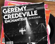 GÉRÉMY CRÉDEVILLE DANS « ENCHANTEUR »