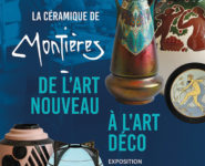 LES CÉRAMIQUES D’ART DE MONTIÈRES, DE L’ART NOUVEAU À L’ART DÉCO
