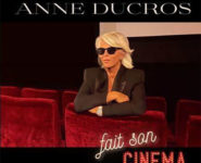 ANNE DUCROS FAIT SON CINÉMA