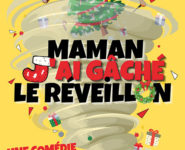 MAMAN J’AI GÂCHÉ LE RÉVEILLON