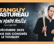 TANGUY PASTUREAU « UN MONDE HOSTILE »