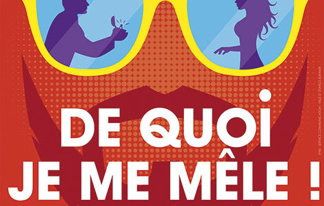 « DE QUOI JE ME MÊLE »