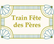 TRAIN DE LA FÊTE DES PÈRES
