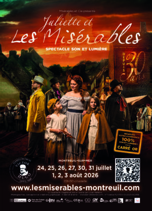 JULIETTE ET LES MISÉRABLES. Spectacle son et lumière