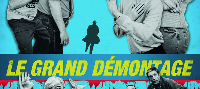 LE GRAND DÉMONTAGE