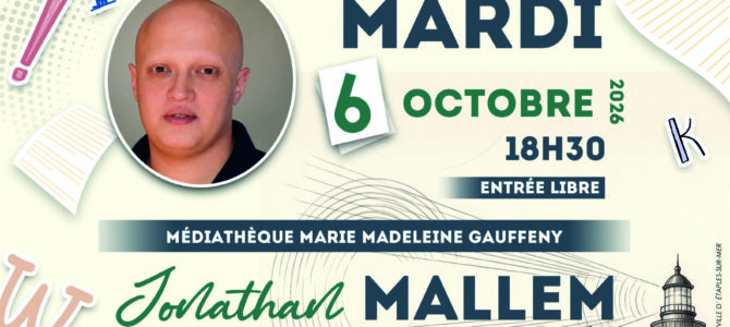 RENCONTRE AVEC UN AUTEUR : JONATHAN MALLEM